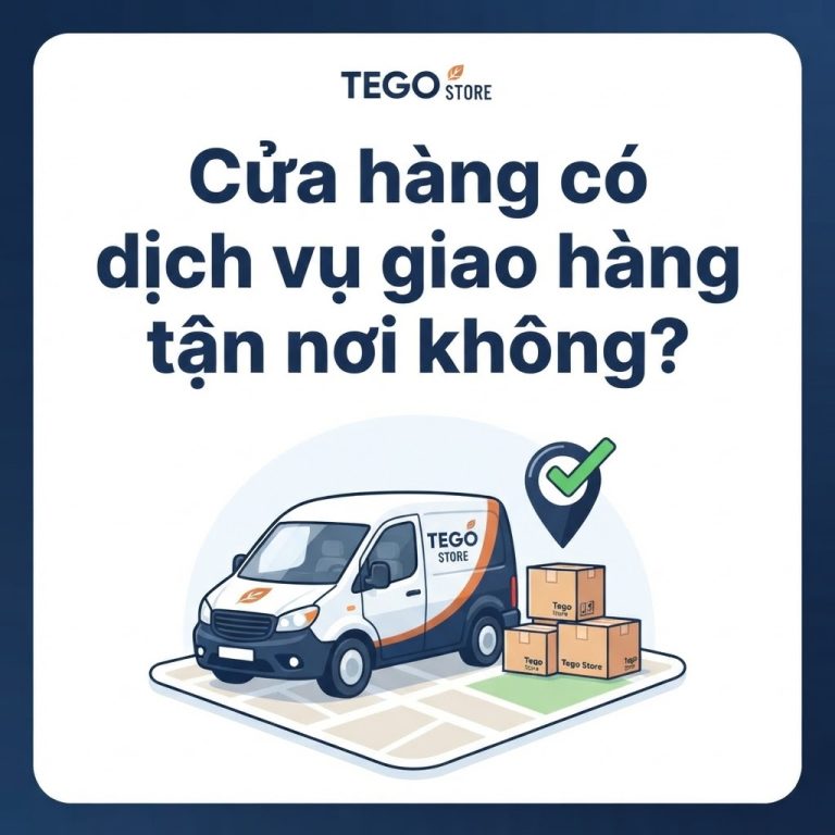 Cửa hàng có dịch vụ giao hàng tận nơi không?